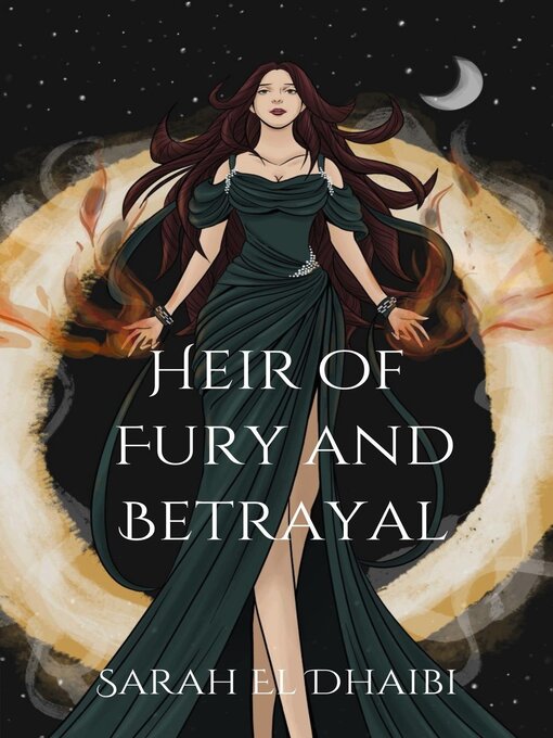 Title details for Heir of Fury and Betrayal by Sarah El Dhaibi - Available